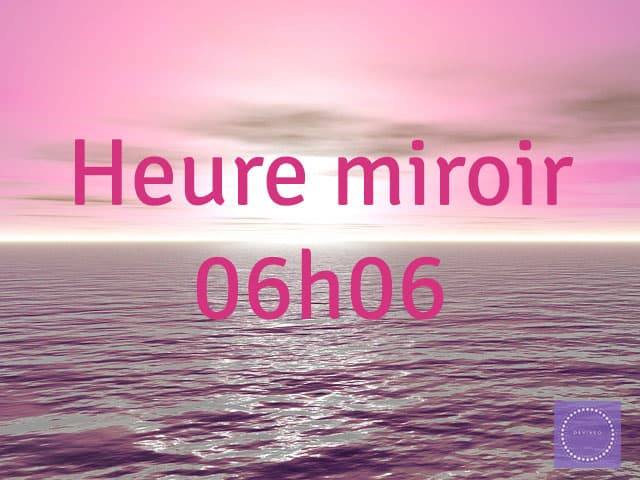 heure-miroir-06h06