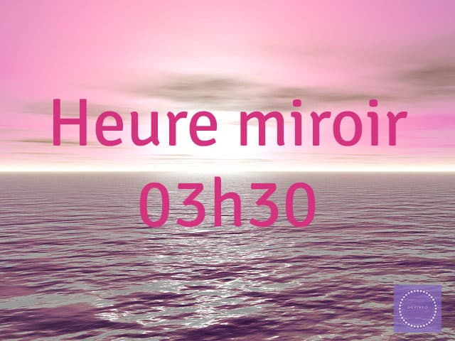 Heure miroir inversé 03h30